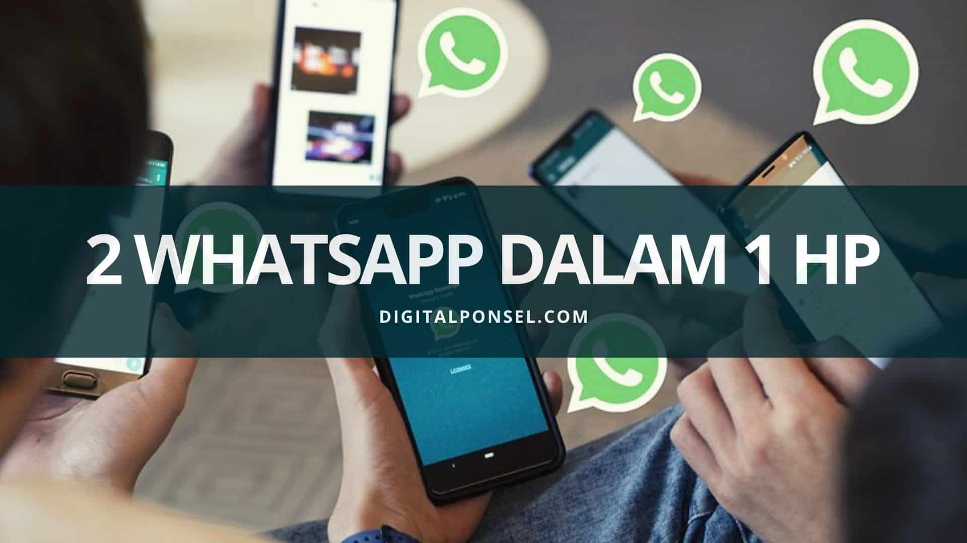 2 WhatsApp dalam 1 HP