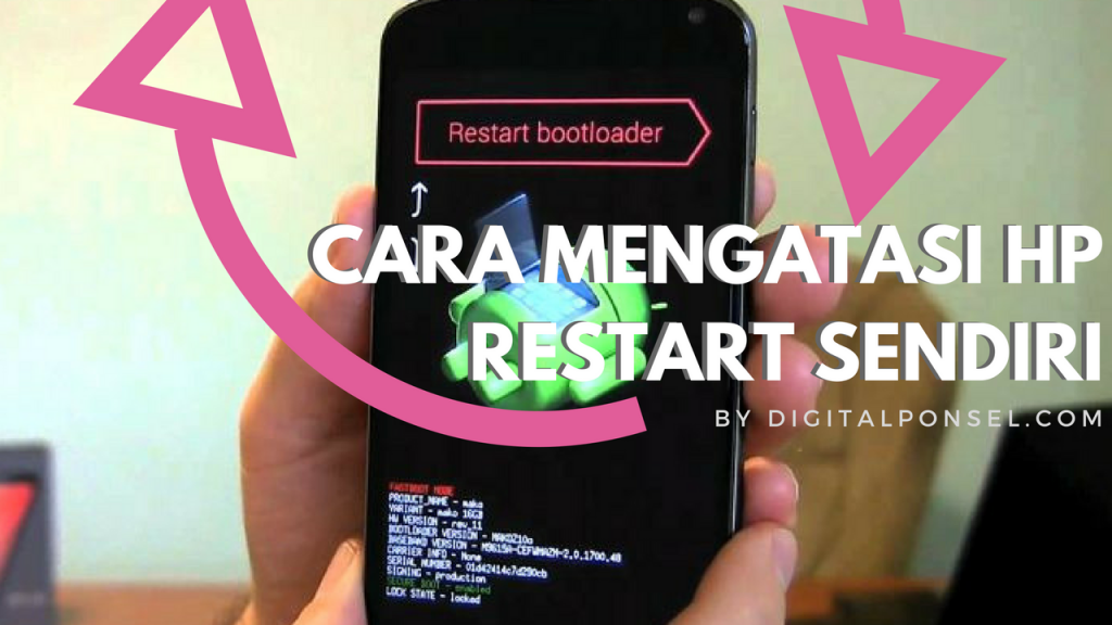 penyebab dan cara mengatasi hp restart sendiri