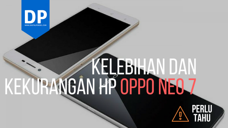 Kelebihan dan Kekurangan HP Oppo Neo 7