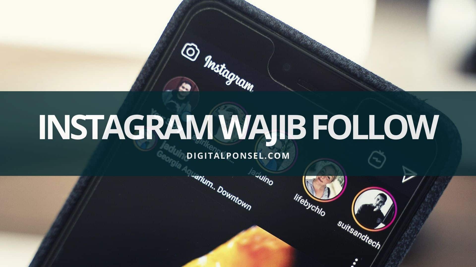 Akun Instagram yang Wajib Difollow