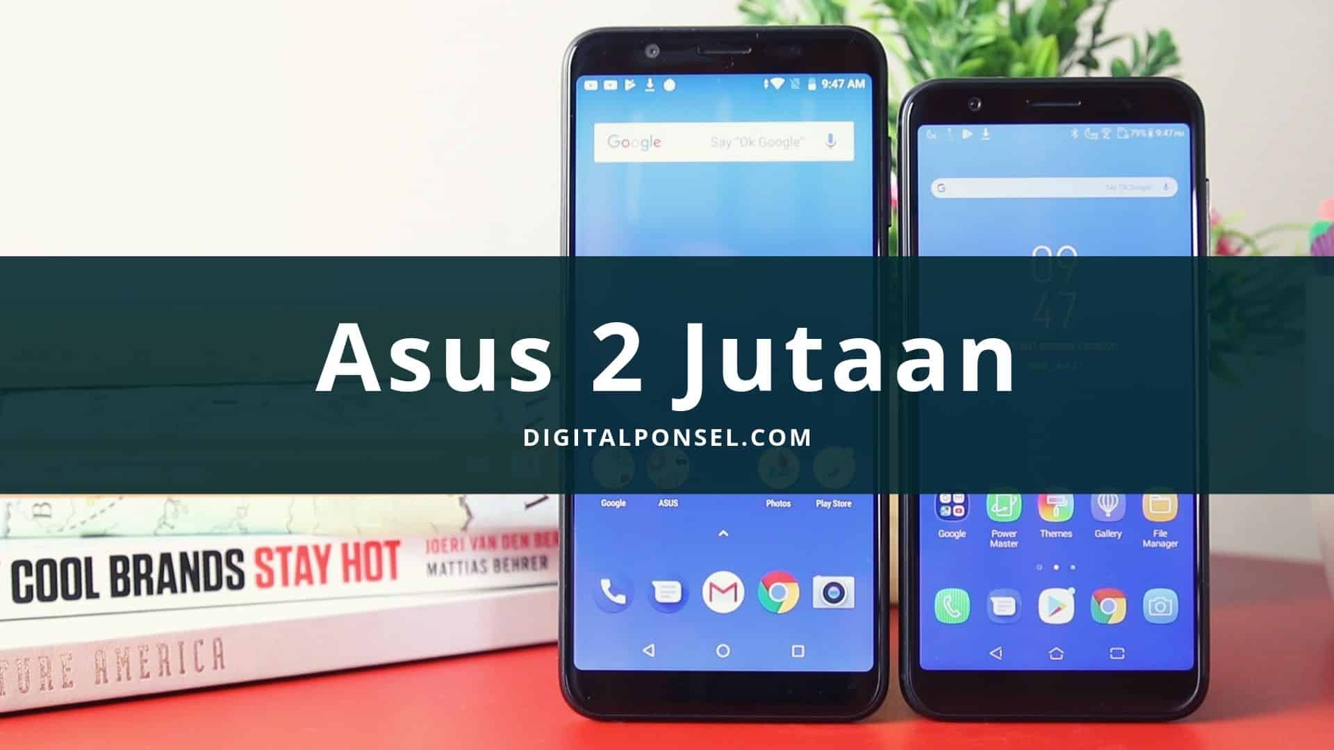 Daftar Harga HP Asus 2 Jutaan Mei 2020