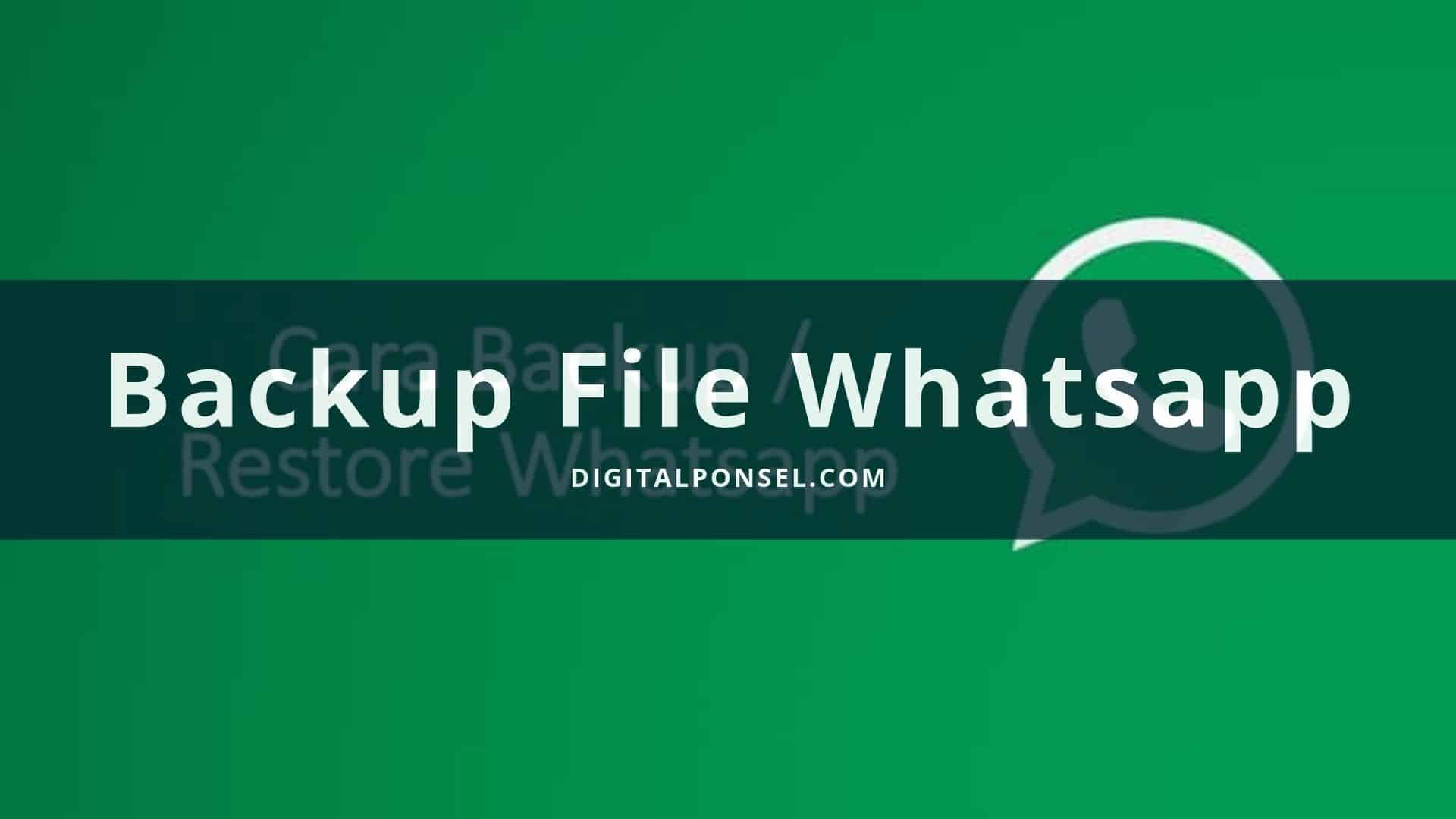 Cara Backup file Data Aplikasi WhatsApp