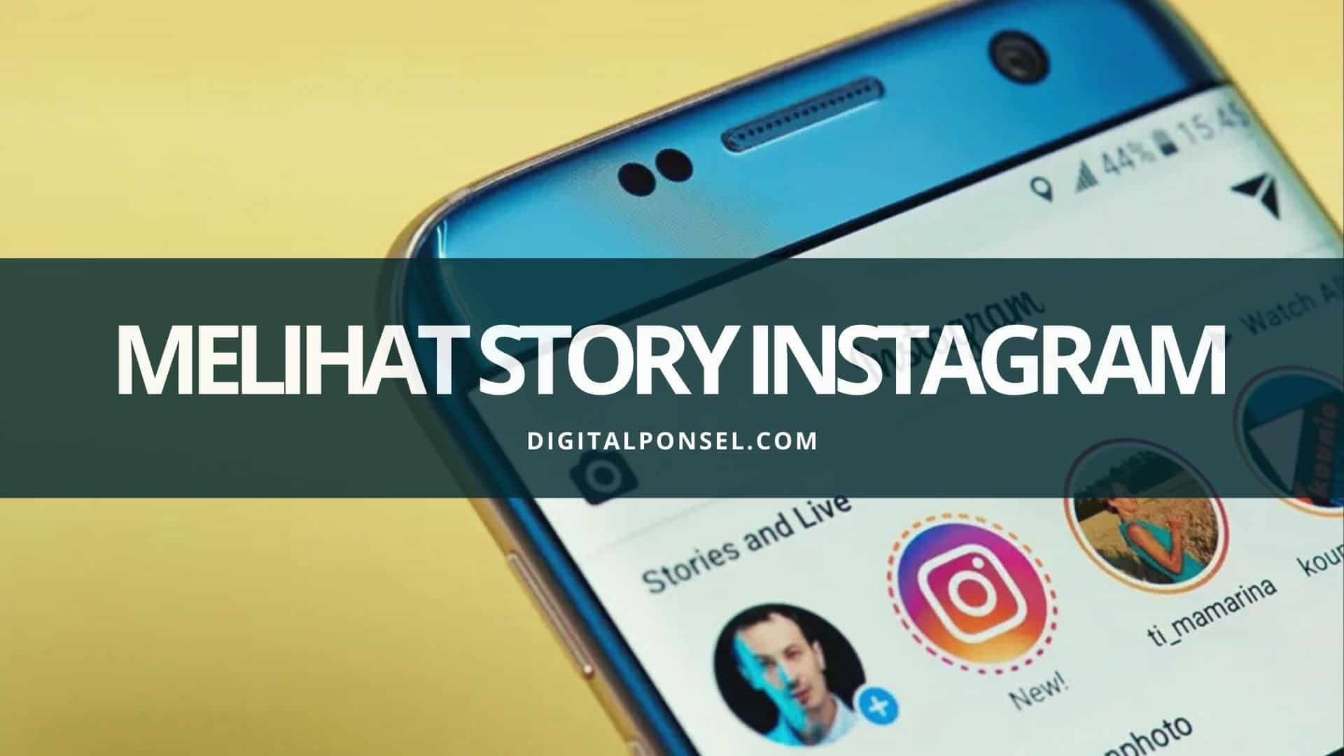 Cara Melihat Story Instagram yang Disembunyikan