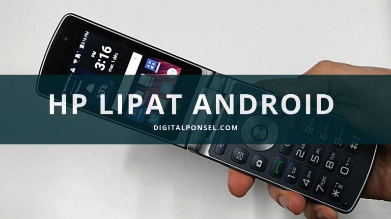 Daftar Harga HP Lipat Android Murah Terbaru