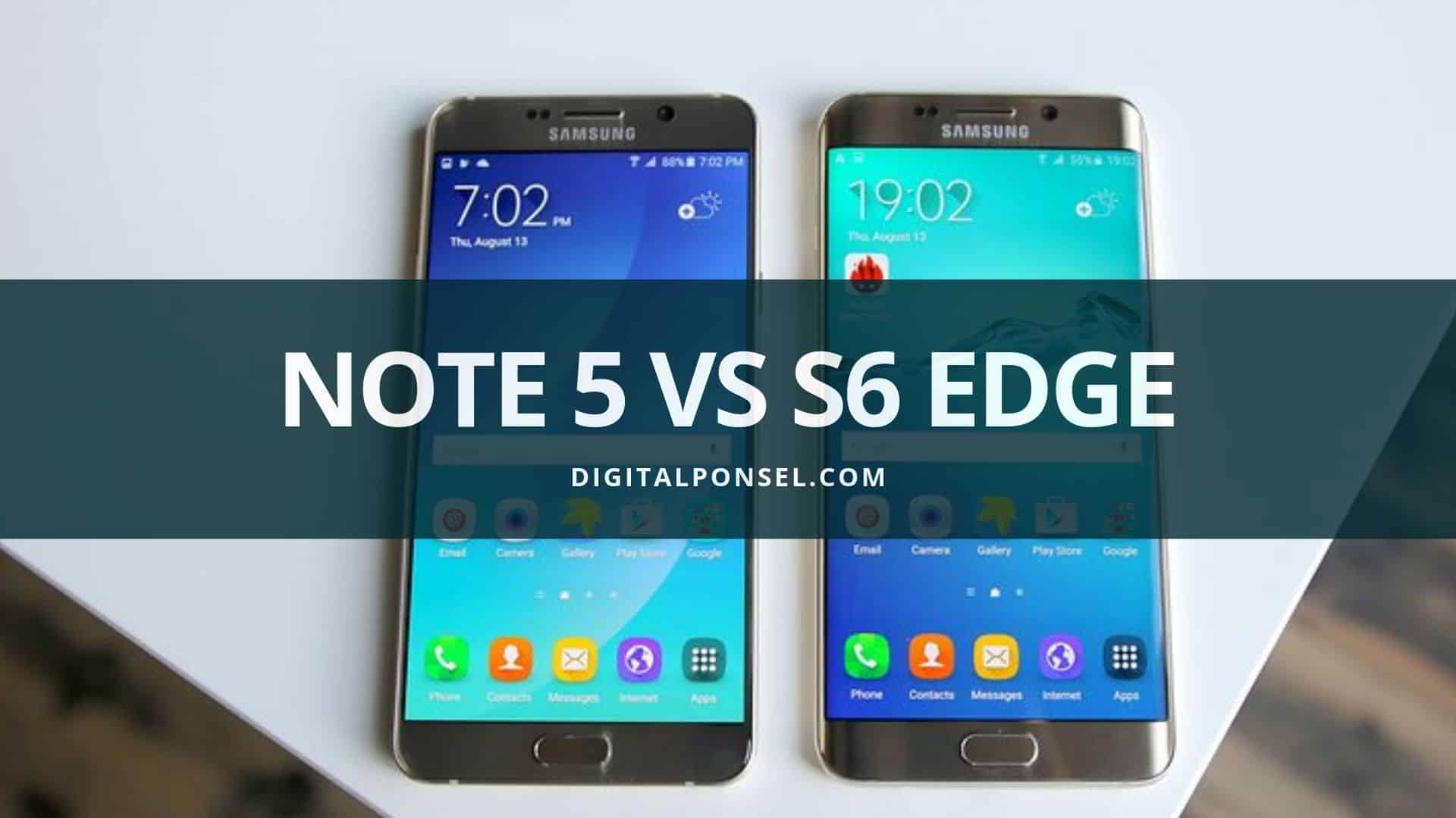 Samsung Galaxy Note 5 vs Samsung S6 Edge