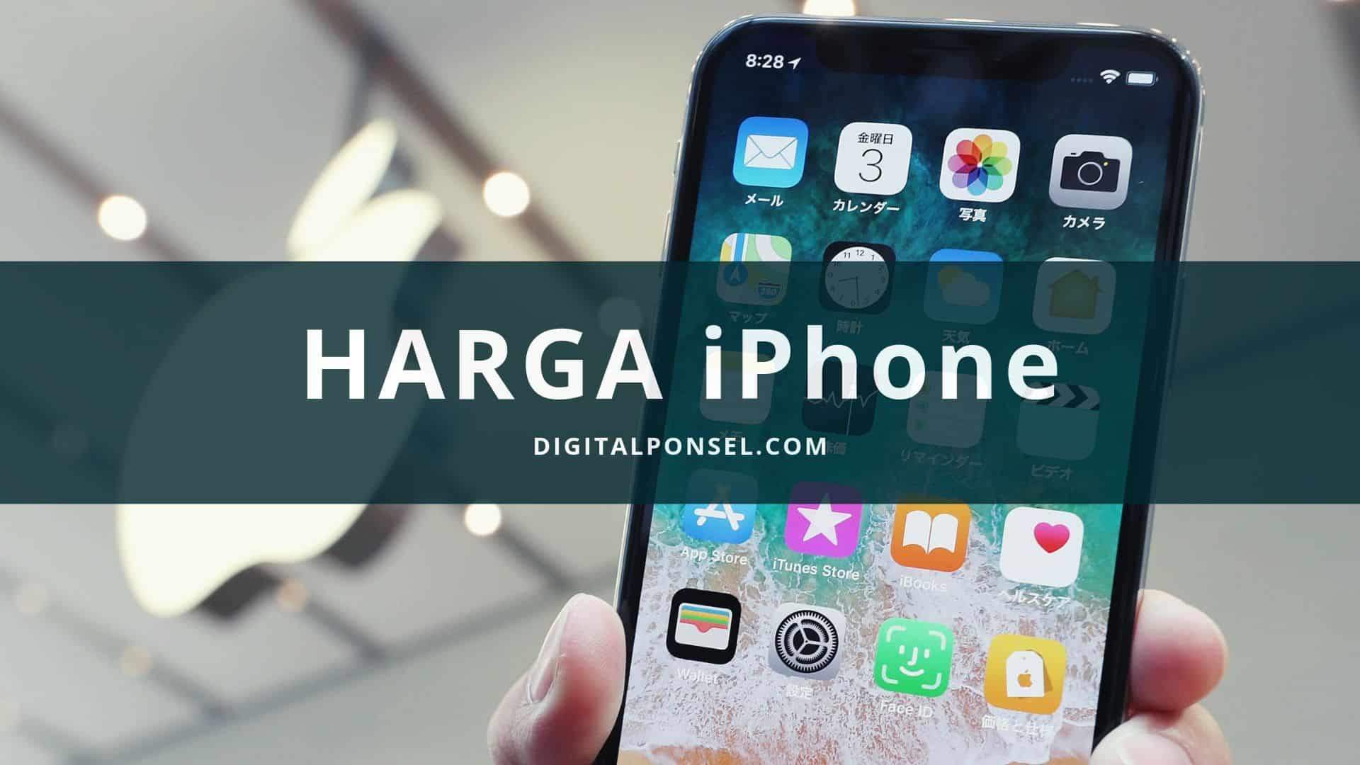 Harga iPhone Terbaru September 2019 [Baru & Bekas]