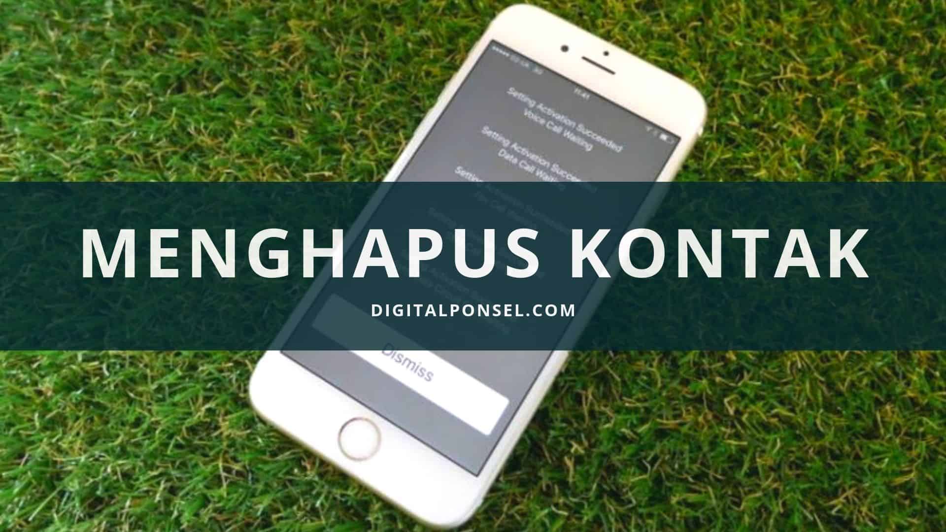 Cara Menghapus Seluruh Kontak Di Iphone Dengan Mudah
