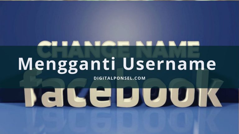 Cara Mengganti Username Akun Facebook yang Mudah