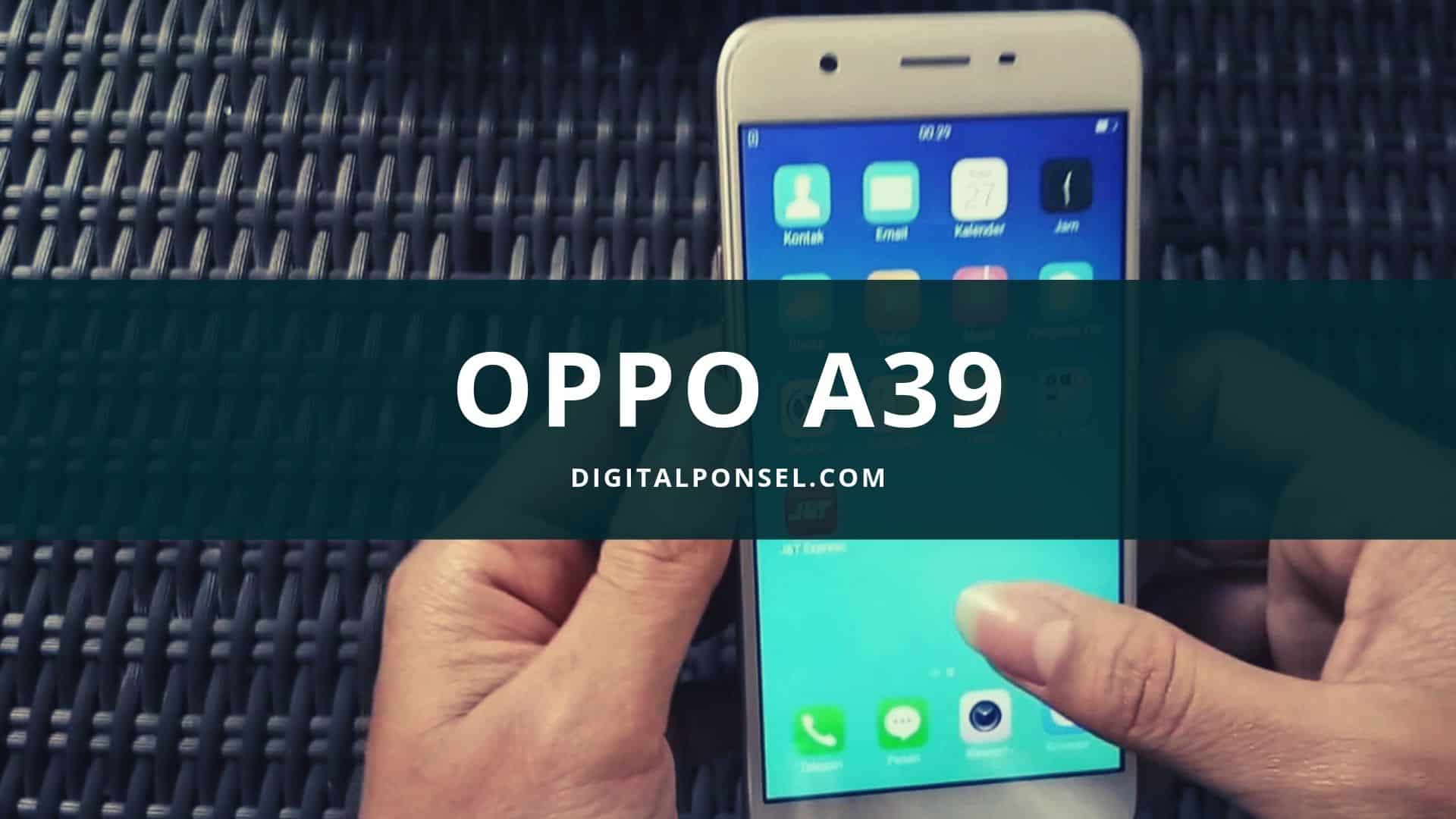 Harga Oppo A39 Terbaru dan Spesifikasi Maret 2021 [Baru