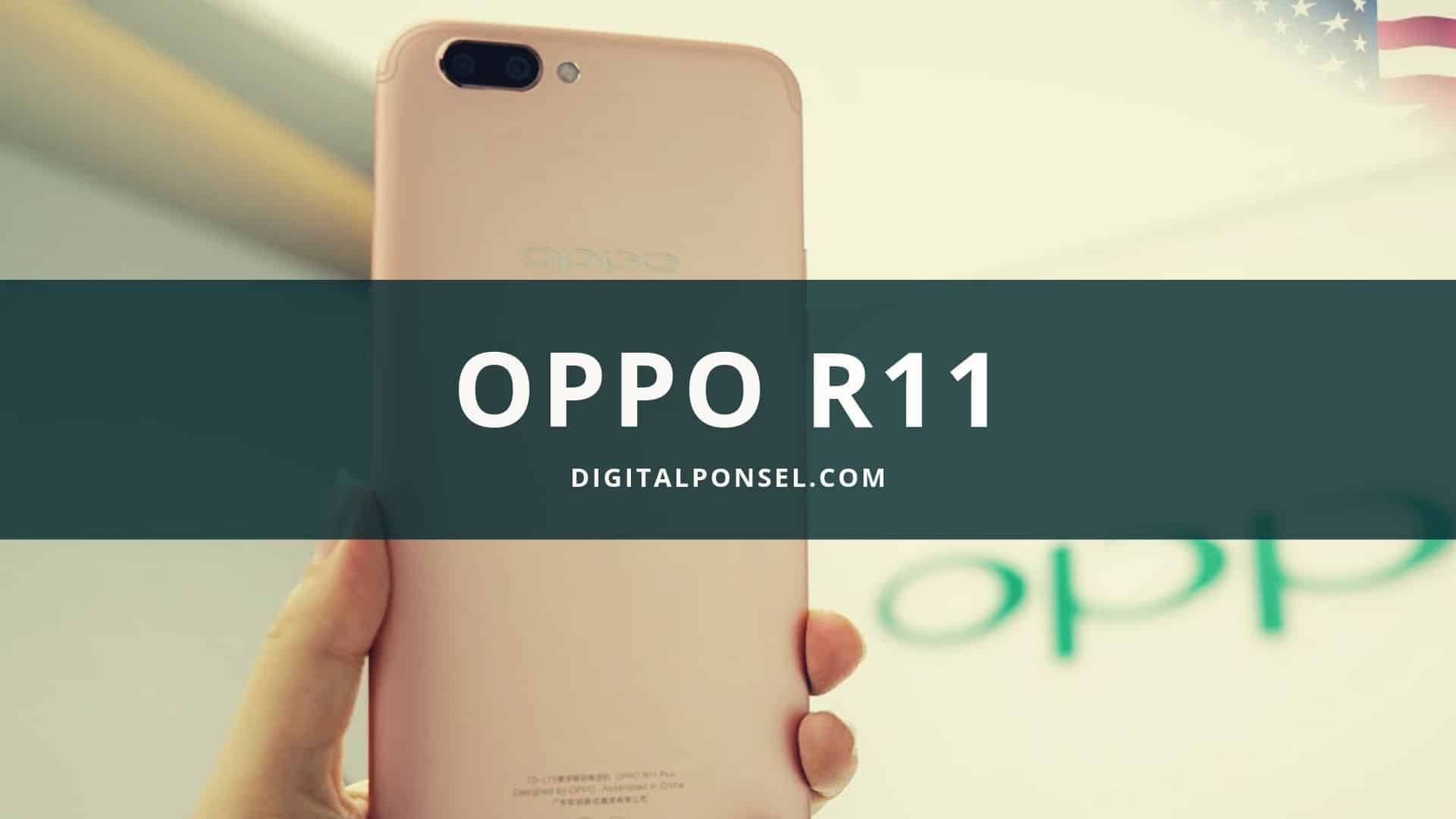 Harga Oppo R11 Terbaru Dan Spesifikasi Mei 2021 Baru Bekas