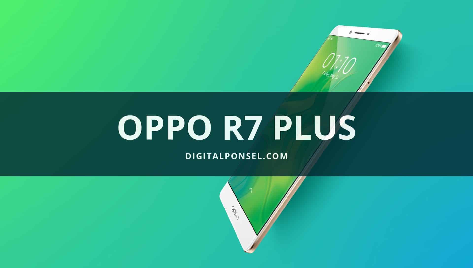 Harga Oppo R7 Plus Terbaru dan Spesifikasi September 2019 