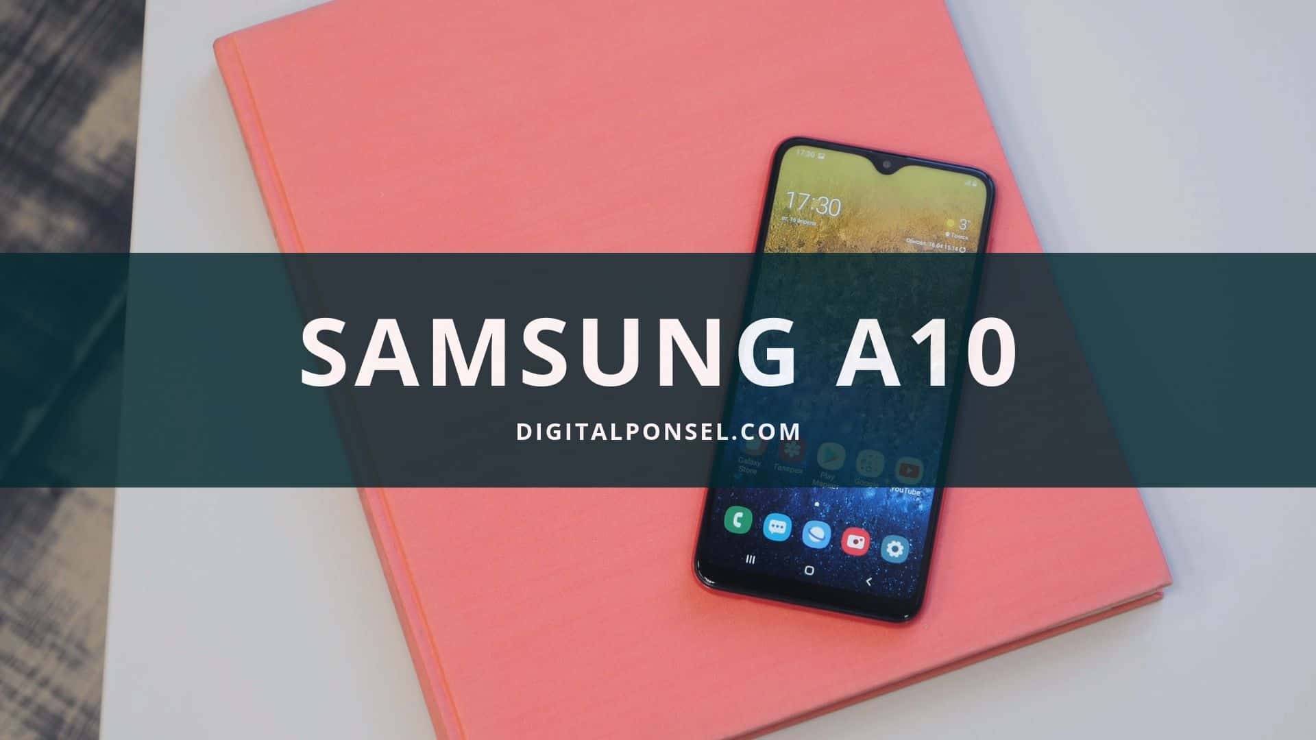 Harga Samsung Galaxy A10 Terbaru dan Spesifikasi Agustus 