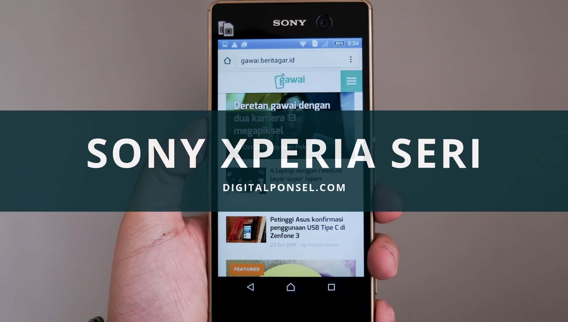 Rekomendasi Harga HP Sony Xperia Seri Terbaru