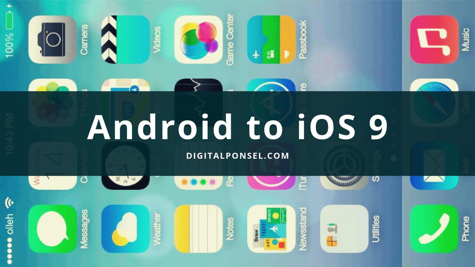 Cara Mengubah Tampilan Android Seperti Iphone Ios 9 Dan Ios 8