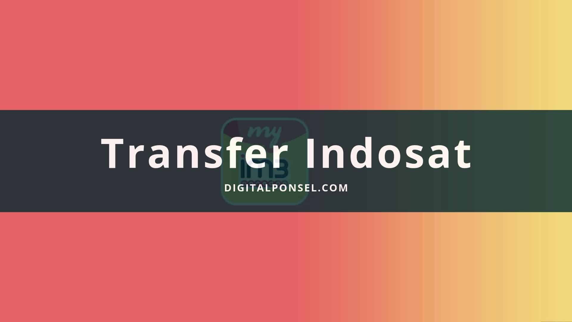 Cara Transfer Pulsa Indosat Ooredoo IM3 Mentari
