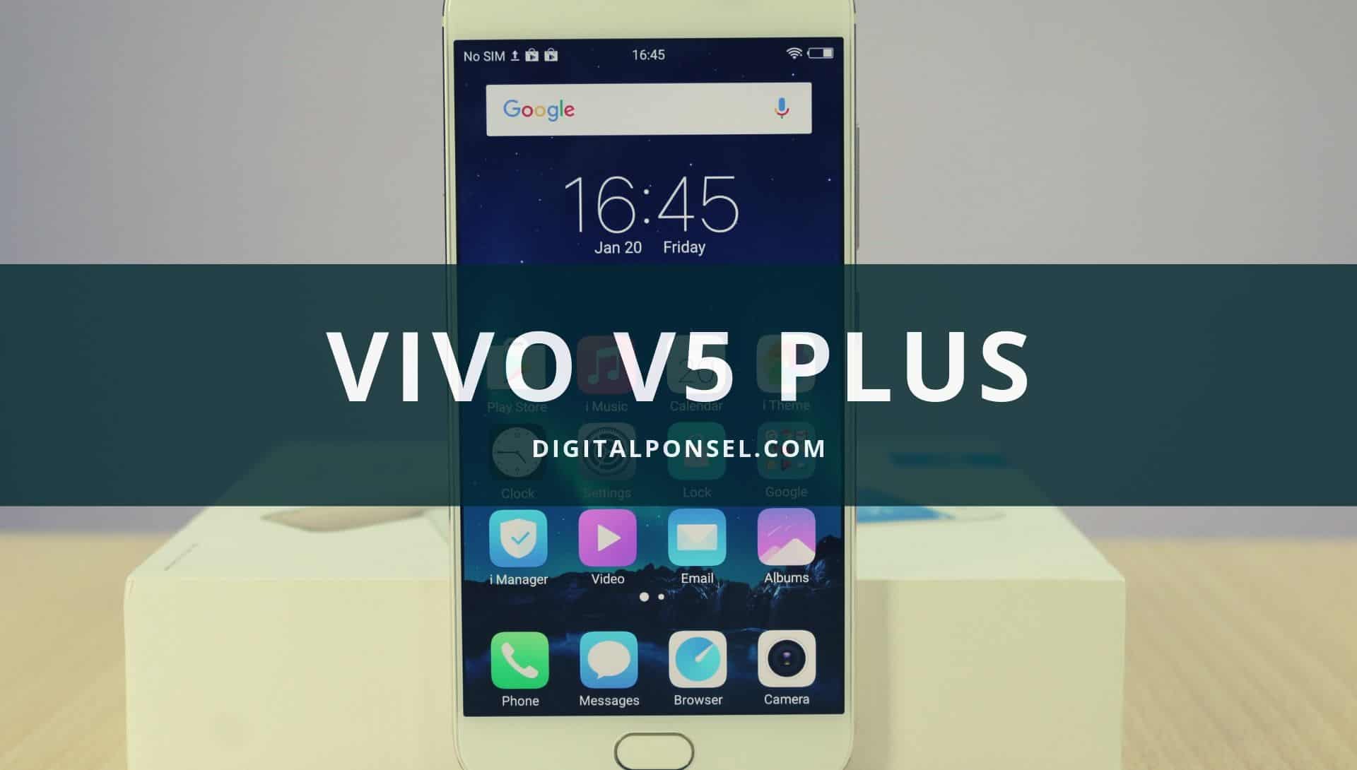 Spesifikasi Vivo V5 Plus Lengkap !! Cek Disini