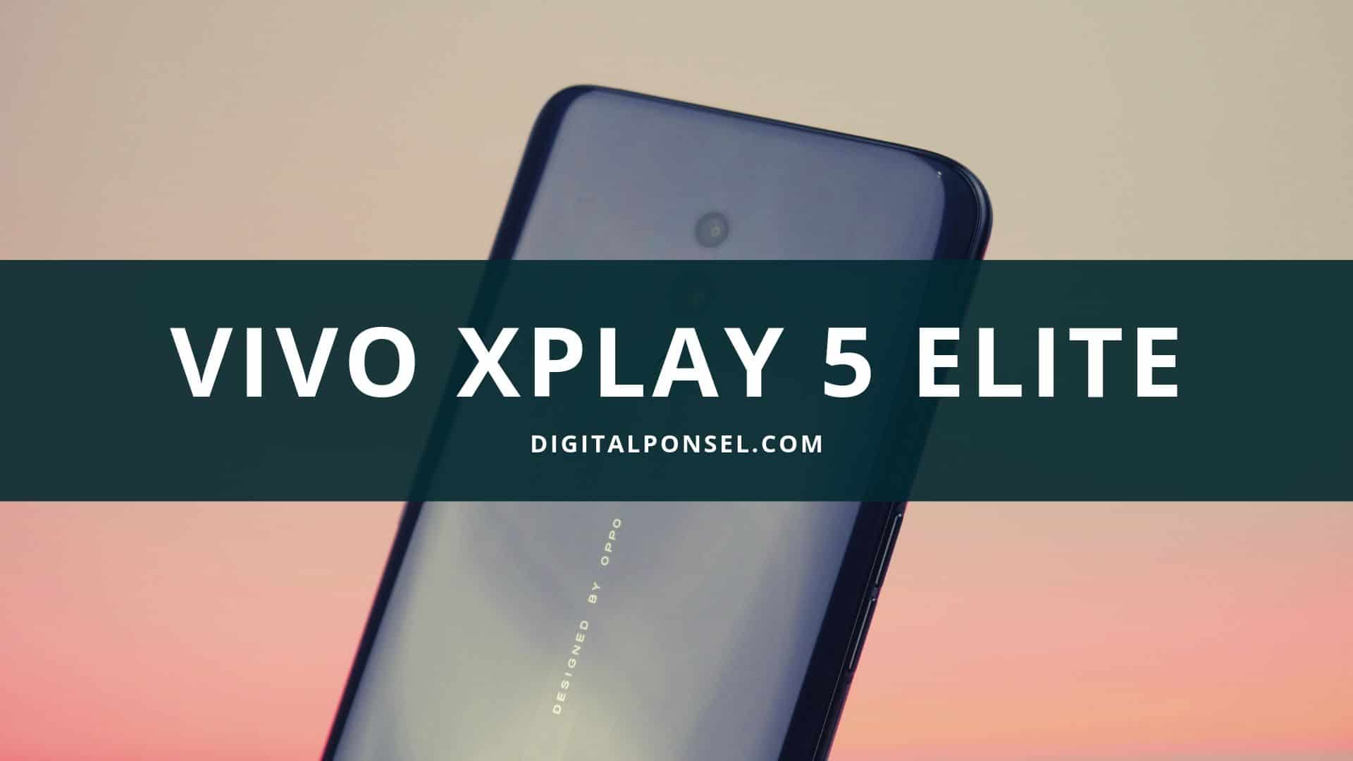 Harga Vivo Xplay 5 Elite Terbaru dan Spesifikasi September 