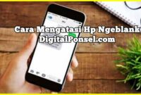 cara mengatasi hp ngeblank