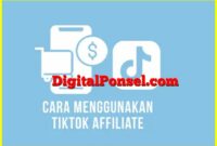 cara menggunakan tiktok affiliate