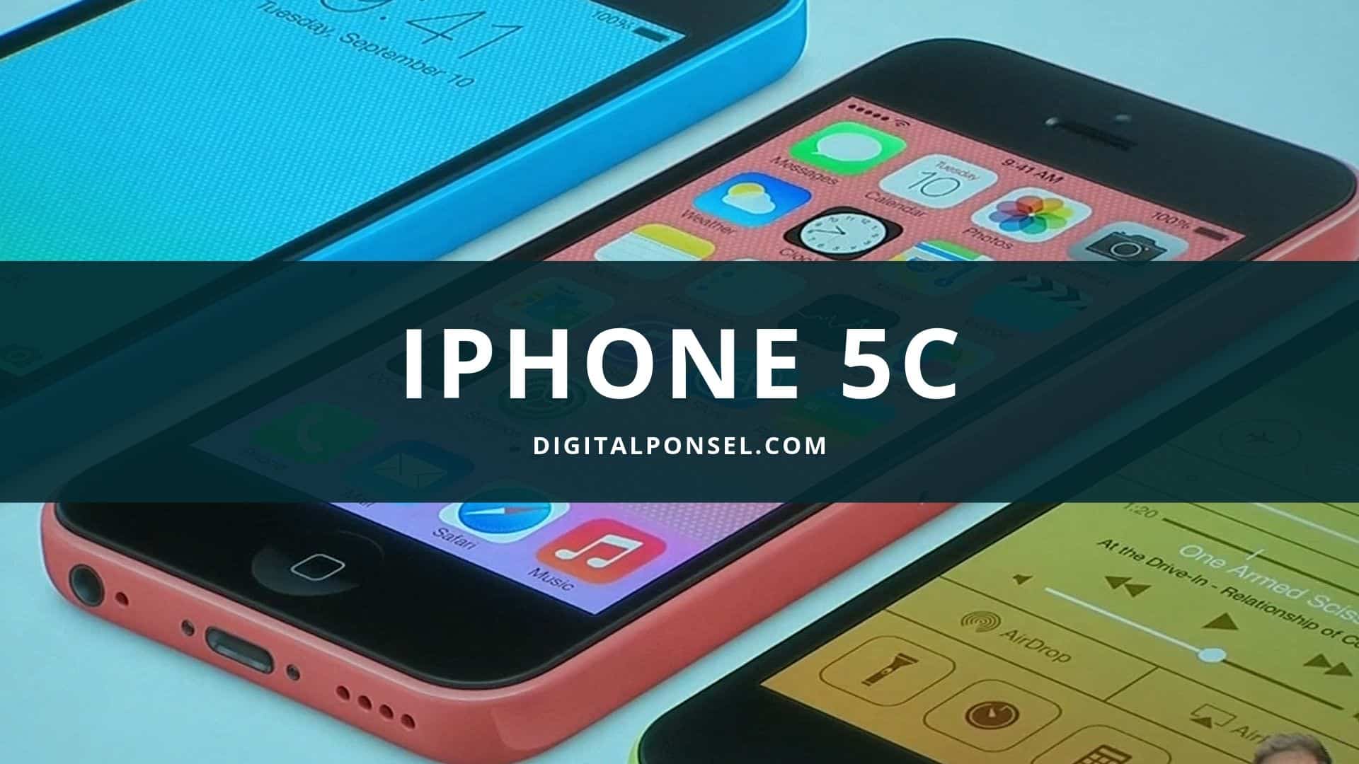 Harga iPhone 5C Terbaru dan Spesifikasi Juni 2020 [Baru