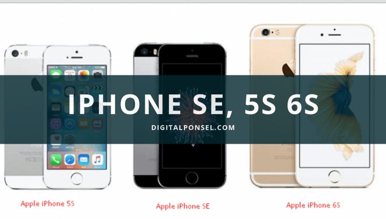 Perbandingan iPhone SE, iPhone 5S dan iPhone 6S