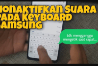 Cara Menghilangkan Suara Saat Mengetik di HP Samsung