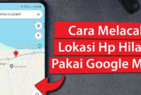 cara melacak hp dengan email di google maps