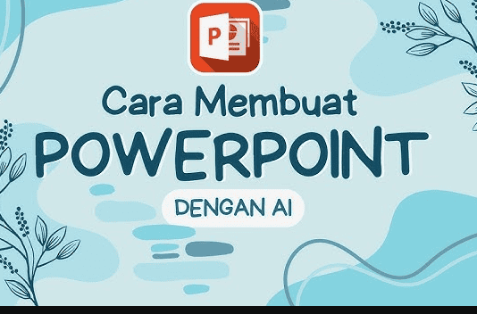 Cara Membuat PPT dengan AI