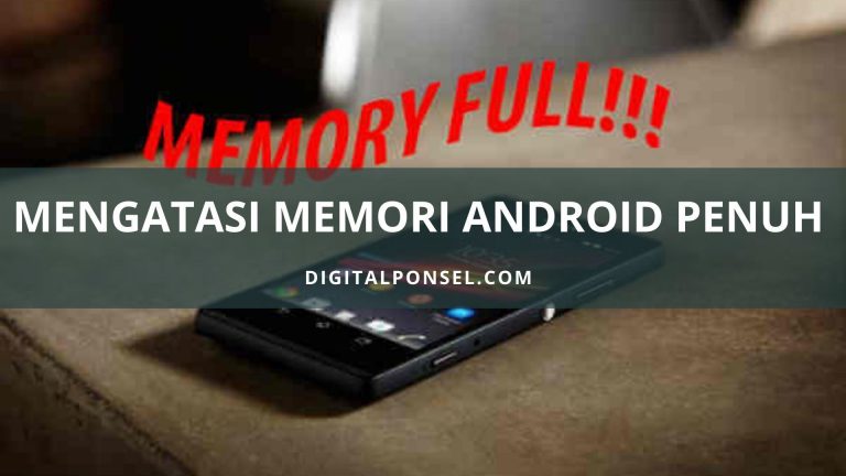 solusi mengatasi memori hp android penuh